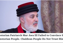 Nestorian Patriarch Mar Awa III Failed to Convince his Nestorian People. Chaldean People Do Not Trust Him!